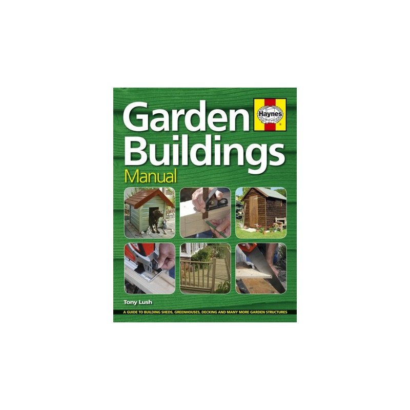 GARDEN BUILDINGS MANUAL