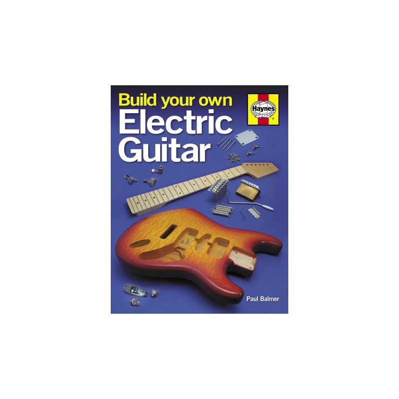 Build Your Own Electric Guitar