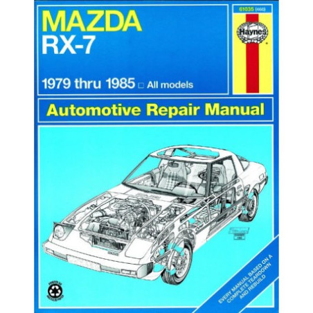 Mazda RX-7 Haynes Repair Manual covering all Mazda RX-7 GS GSL and GSL-SE (1979 thru 1985)