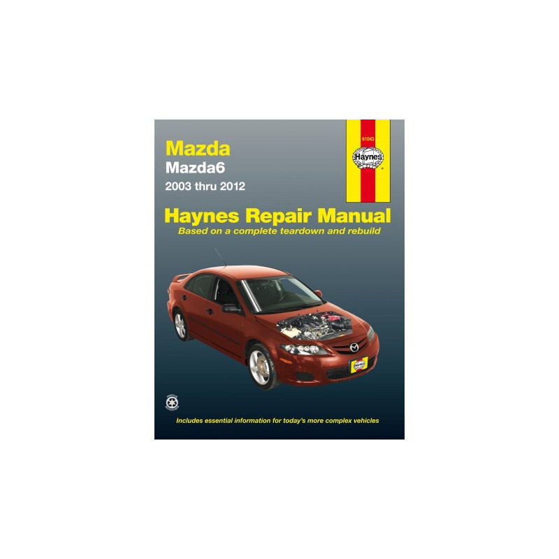 Mazda6 Haynes Repair Manual for 2003 thru 2013 (Does not include information specific to all-wheel drive or turboch