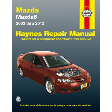 Mazda6 Haynes Repair Manual for 2003 thru 2013 (Does not include information specific to all-wheel drive or turboch