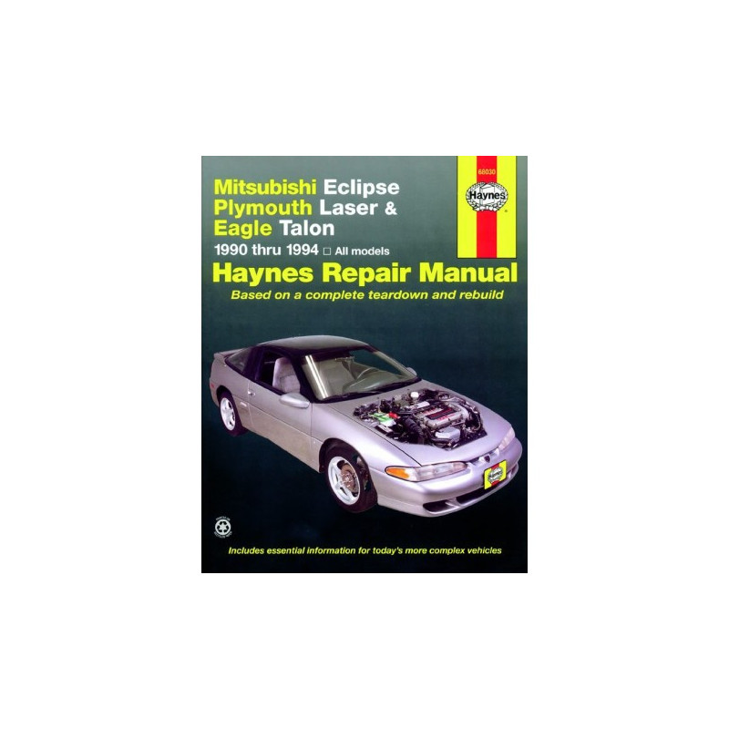 Mitsubishi Eclipse Plymouth Laser & Eagle Talon Haynes Repair Manual covering all models for 1990 thru 1994