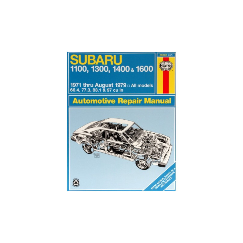 Subaru 1100 1300 1400 and 1600 Haynes Repair Manual covering the 1971 thru 1979 Subaru Sedan Coupe Hardtop Pick-up