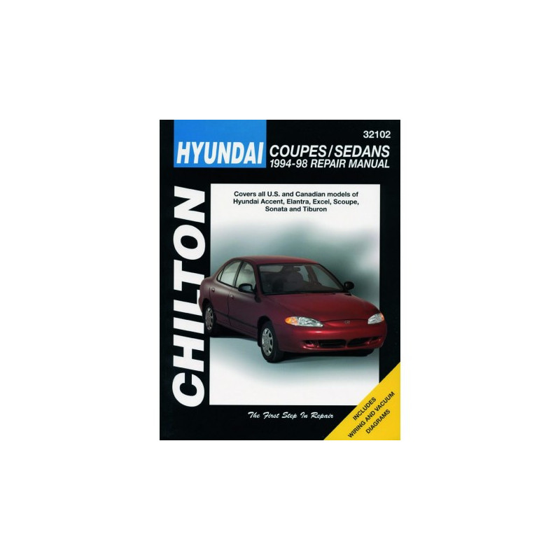 Hyundai Chilton Repair Manual for 1994-98 covering all models of Accent Elantra Excel Scoupe Sonata and Tiburon