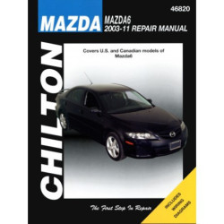 Mazda Chilton Repair Manual for 2003-11 covering all models of Mazda6 (excluding all-wheel drive and turbocharged m